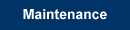 Maintenance